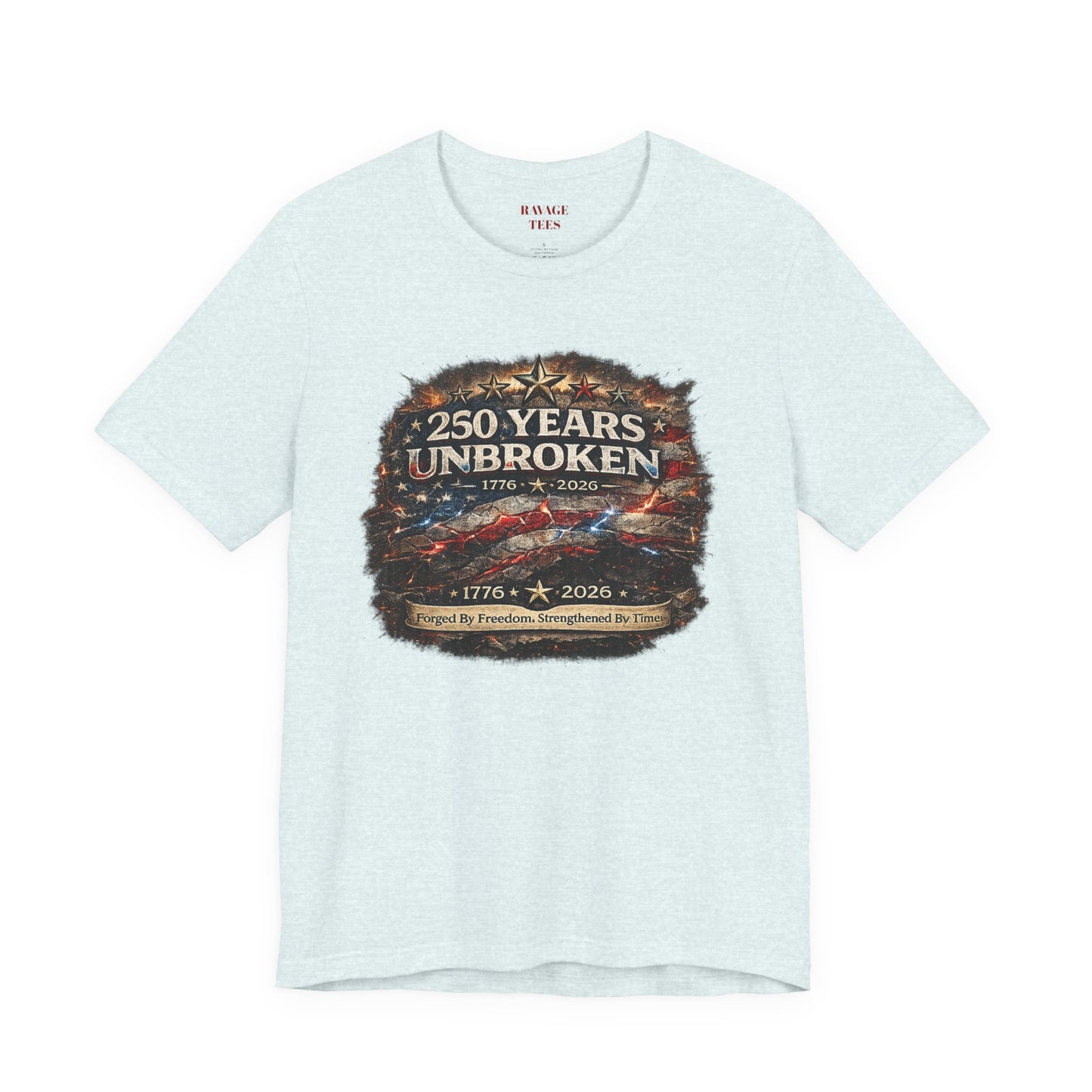 250 Years Unbroken Tee — 1776–2026
