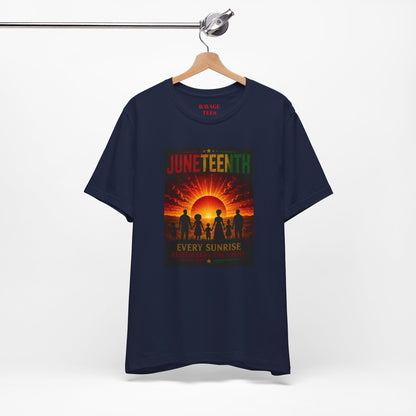 Juneteenth Sunrise Tee — "Every Sunrise" Celebration T-Shirt