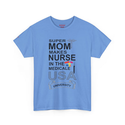 Super Mom Nurse Tee, Unisex Cotton T-Shirt for Nurses, Gift for Medical Professionals, Medical Field Apparel