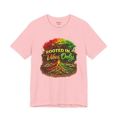 Rooted in Vibes Only Reggae Tee