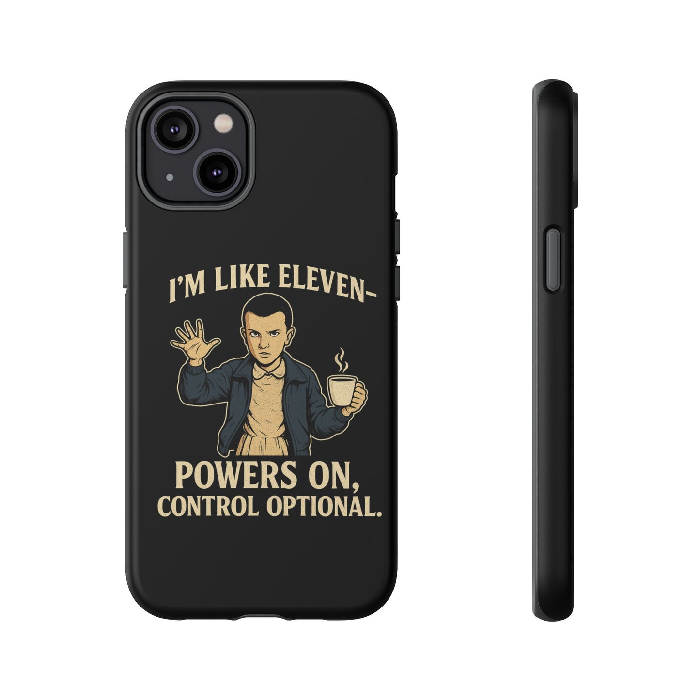 Eleven Powers Phone Case | Funny Stranger Things