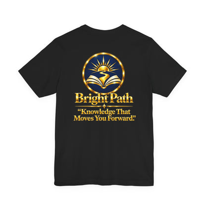 BrightPath Logo Tee — "Knowledge That Moves You Forward" T-Shirt