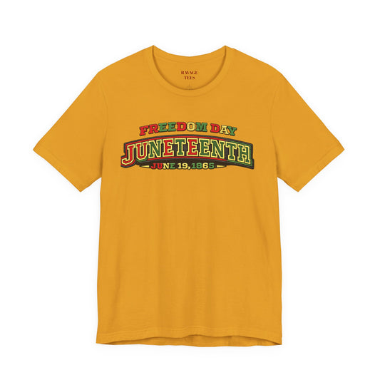 Juneteenth Freedom Day June 19, 1865" Tee