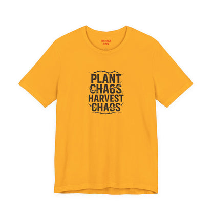 Plant Chaos Harvest Chaos Tee