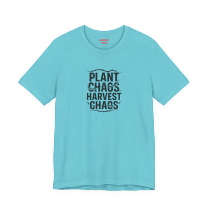 Plant Chaos Harvest Chaos Tee