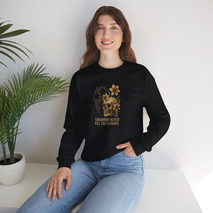 SHADOWS NEVER KILL THE FLOWERS Unisex Crewneck Sweatshirt – Heavy Blend Pullover for Casual Wear | Cozy Streetwear Gift for Her, Feminist Fashion Statement