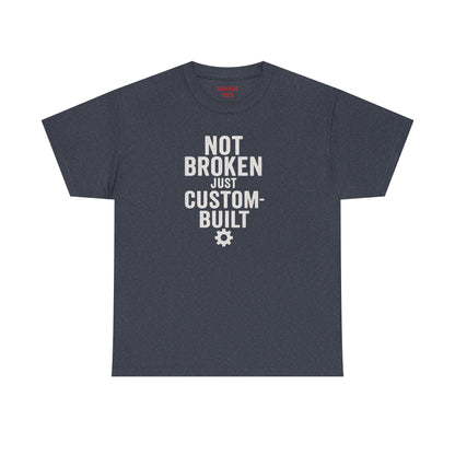 Not Broken Just Custom-Built | Unisex Graphic Tee – Garage Edition