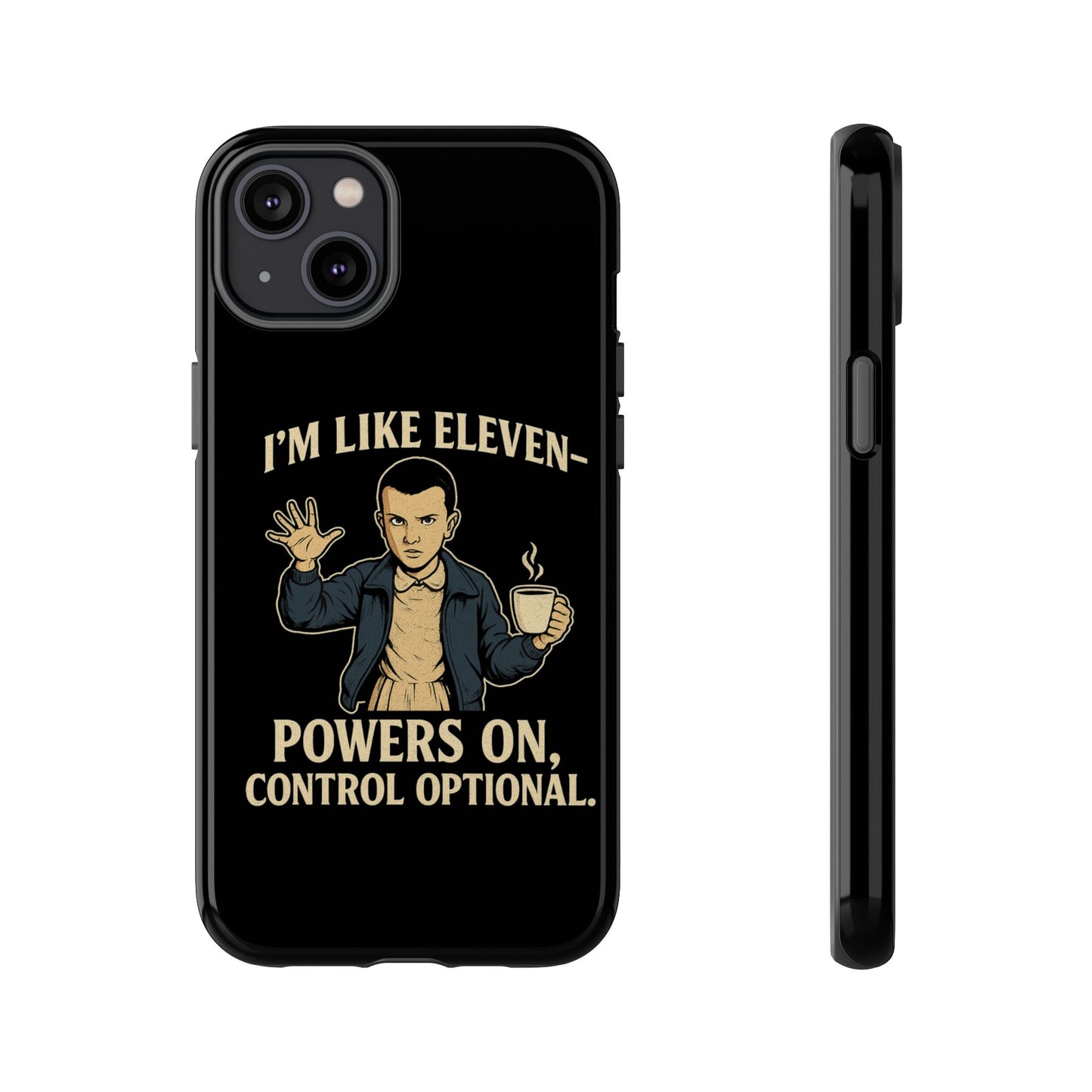Eleven Powers Phone Case | Funny Stranger Things