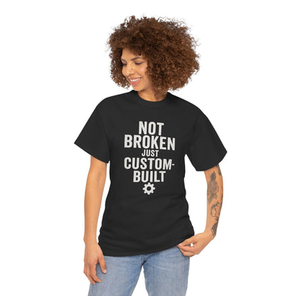 “Not Broken Just Custom-Built | Unisex Graphic Tee – Garage Edition
