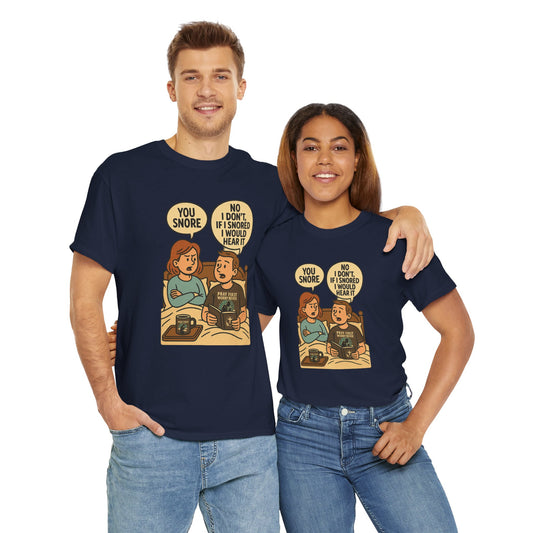 Unisex Snoring Humor T-Shirt | Funny Relationship Tee for Couples