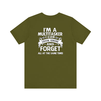 I AM A MULTITASKER Unisex Jersey Short Sleeve Tee
