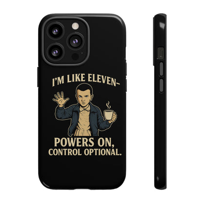 Eleven Powers Phone Case | Funny Stranger Things