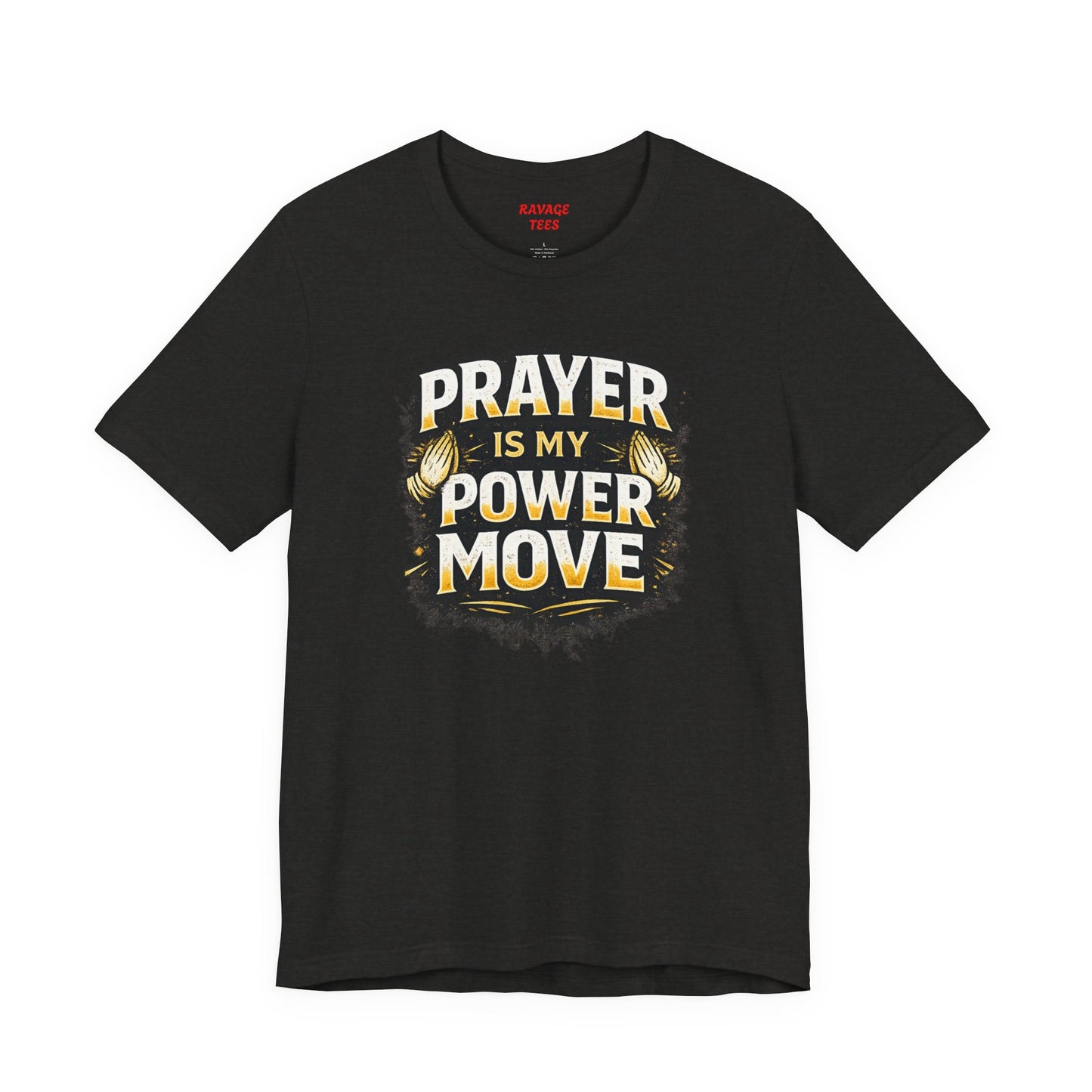 Prayer Is My Power Move T-Shirt — Inspirational Christian Faith Tee
