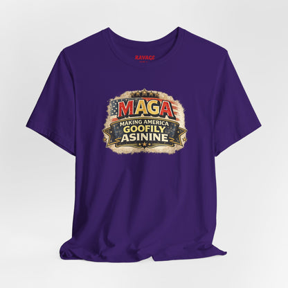 MAGA Making America Goofy Asinine Tee