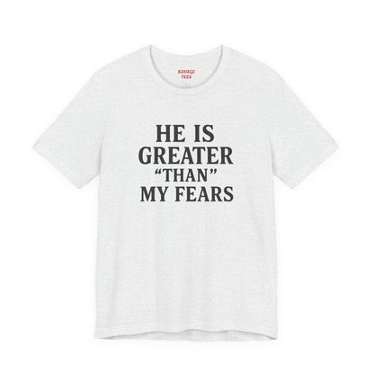 "He Is Greater Than My Fears" Christian Faith Cross T-Shirt