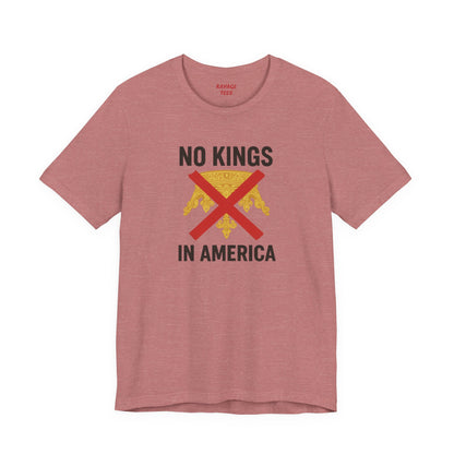 NO KINGS Revolutionary Statement Tee – Unisex Protest Shirt for Freedom, Equality & Independence Day Casual Wear