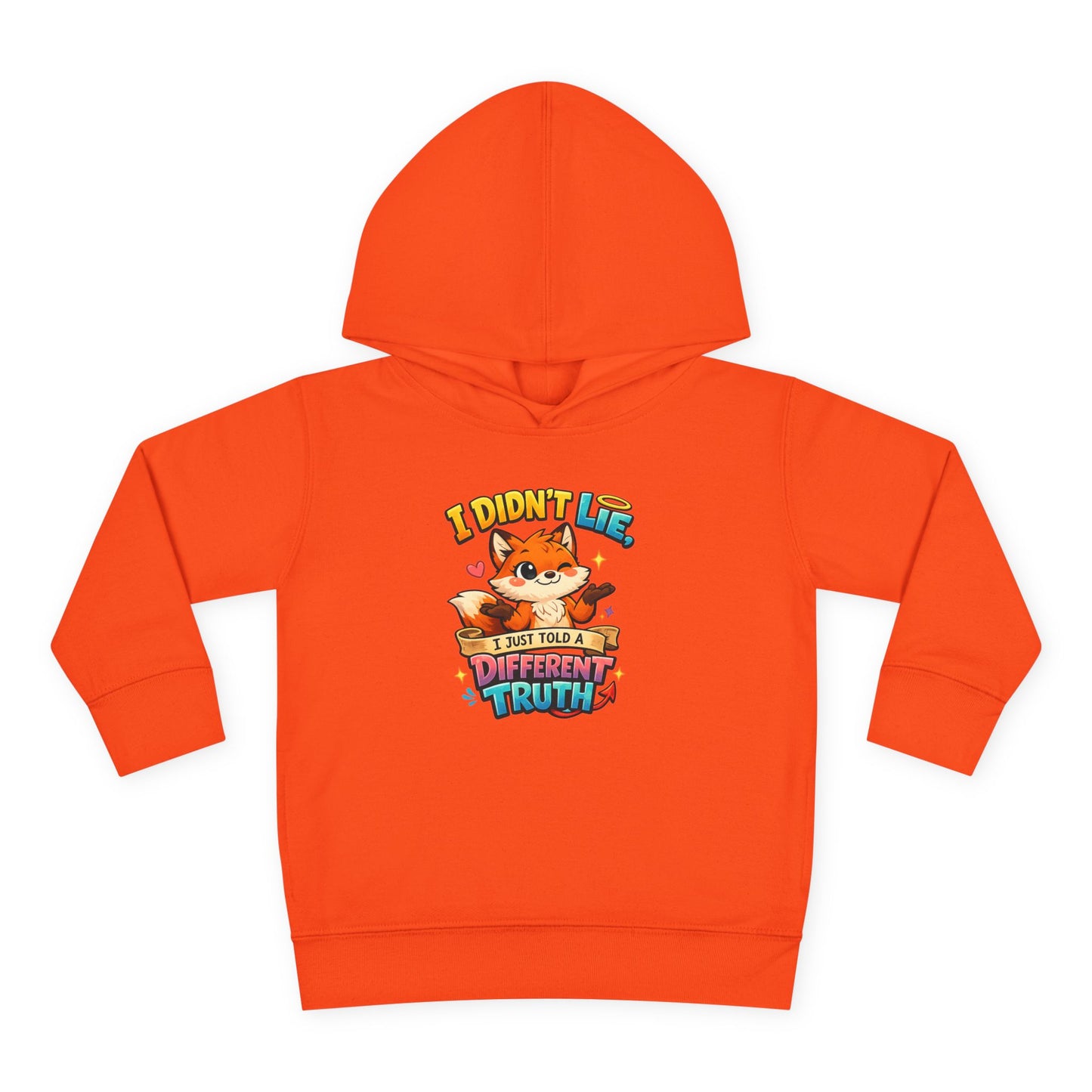Toddler Hoodie "I Didn't Lie — I Just Told A Different Truth" Cute Fox Pullover