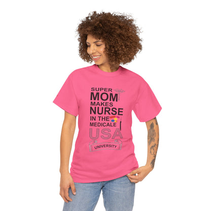 Super Mom Nurse Tee, Unisex Cotton T-Shirt for Nurses, Gift for Medical Professionals, Medical Field Apparel