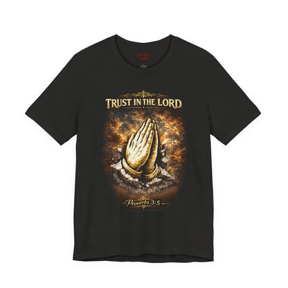 Trust in the Lord Praying Hands Tee (Proverbs 3:5)