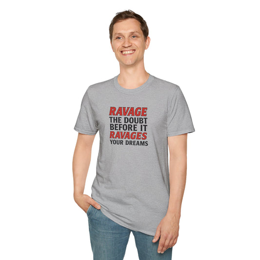 Ravage Your Dreams T-Shirt | Inspirational Motivational Tee | Fitness & Casual Wear | Confidence Boost Gift for Dreamers