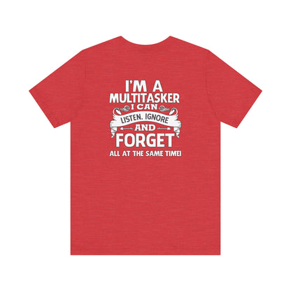 I AM A MULTITASKER Unisex Jersey Short Sleeve Tee