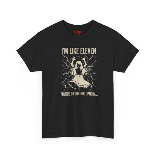 I'm Like Eleven Funny Graphic Tee