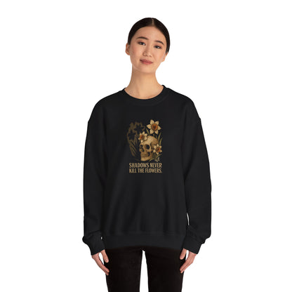 SHADOWS NEVER KILL THE FLOWERS Unisex Crewneck Sweatshirt – Heavy Blend Pullover for Casual Wear | Cozy Streetwear Gift for Her, Feminist Fashion Statement