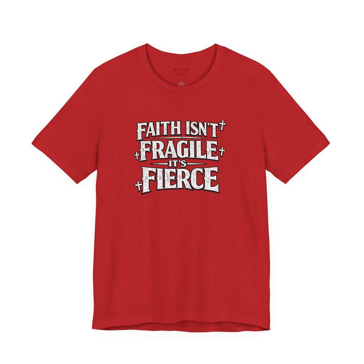 Faith Isn’t Fragile — It’s Fierce T-Shirt