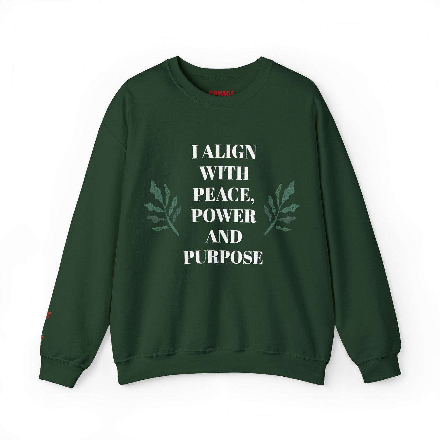 I ALIGN WITH PEACE, POWER AND PURPOSE SWEATSHIRT