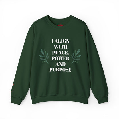 I ALIGN WITH PEACE, POWER AND PURPOSE SWEATSHIRT