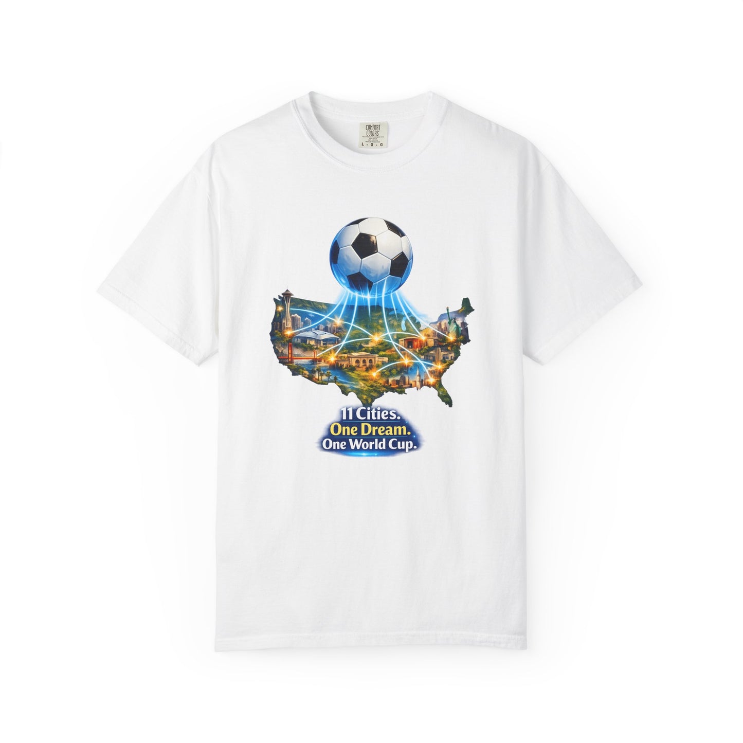 World Cup 2026 T-Shirt — "11 Cities. One Dream. One World Cup."