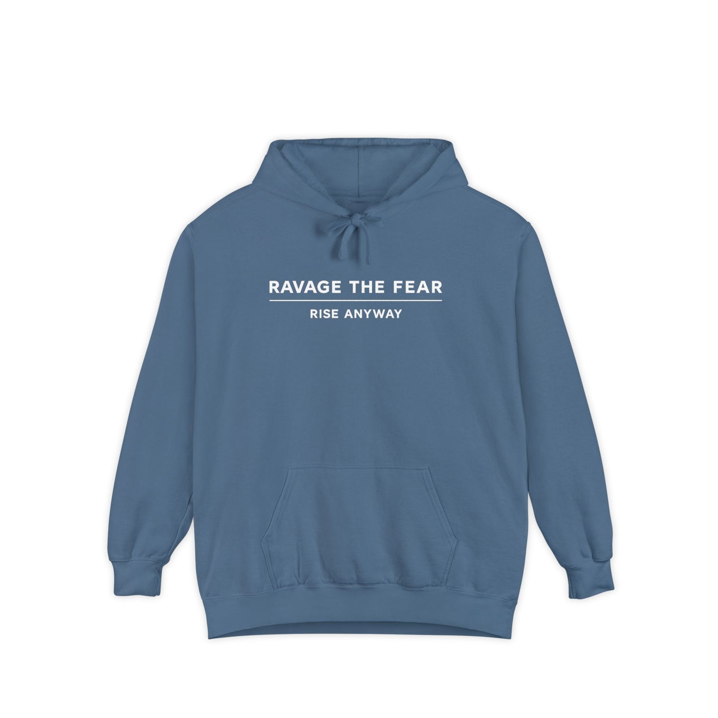 Ravage The Fear Hoodie — "Rise Anyway" Motivational Pullover