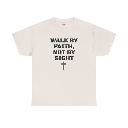"Walk By Faith" Tee: Christian Bible Verse Unisex Heavy Cotton Shirt