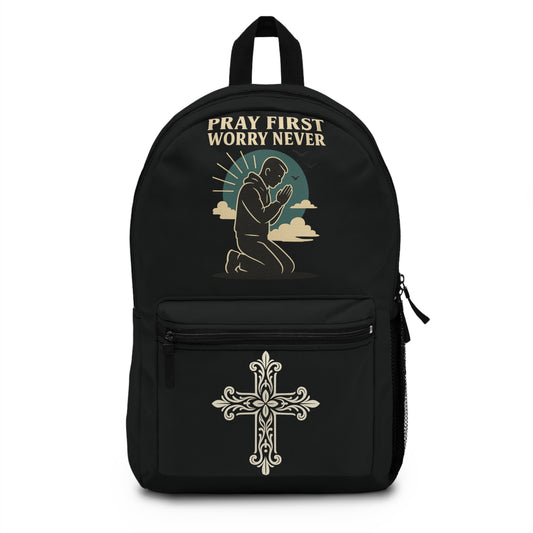 Pray First Worry Never Backpack, Christian Backpack, Faith-Inspired Bag, Inspirational Gift for Believers, School or Travel Use