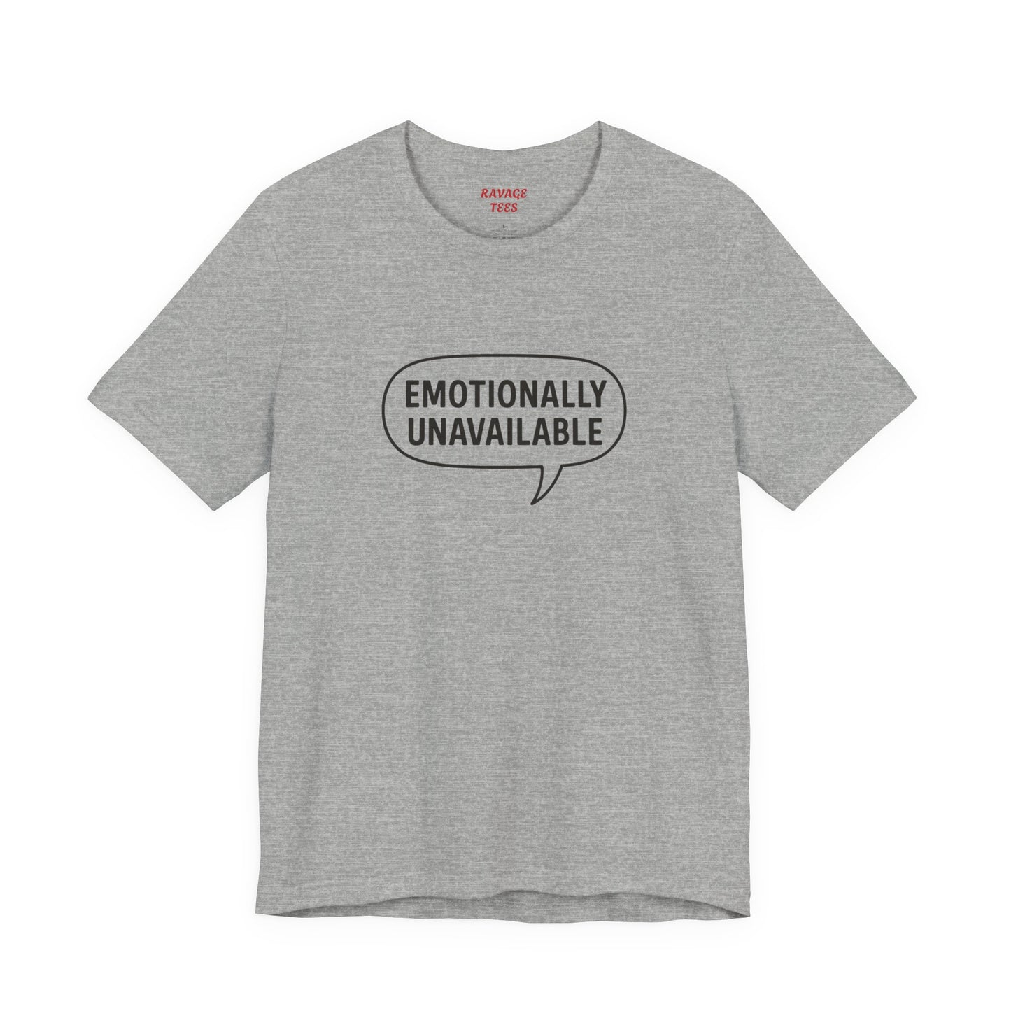 Emotionally Unavailable Unisex T-Shirt – Funny Graphic Tee, Trendy Minimalist Statement Shirt for Men & Women