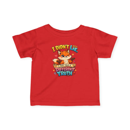 Cute Fox "I Didn't Lie, I Just Told A Different Truth"