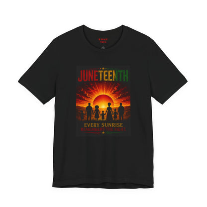 Juneteenth Sunrise Tee — "Every Sunrise" Celebration T-Shirt