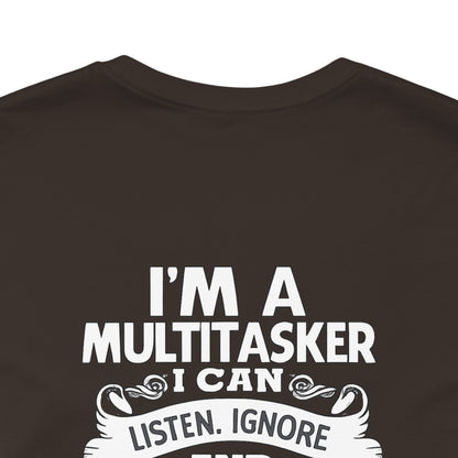 I'M AM A MULTITASKER Unisex Jersey Short Sleeve Tee