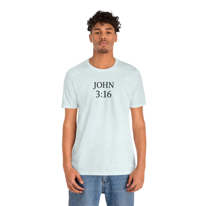 **JOHN 3:16 Faith-Inspired Unisex Tee – Christian Scripture T-Shirt, Religious Apparel, Inspirational Gift, Bible Verse Faith Shirt**