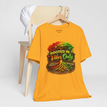 Rooted in Vibes Only Reggae Tee