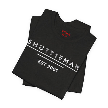 Shutt1eman EST 2001 Short Sleeve T-Shirt