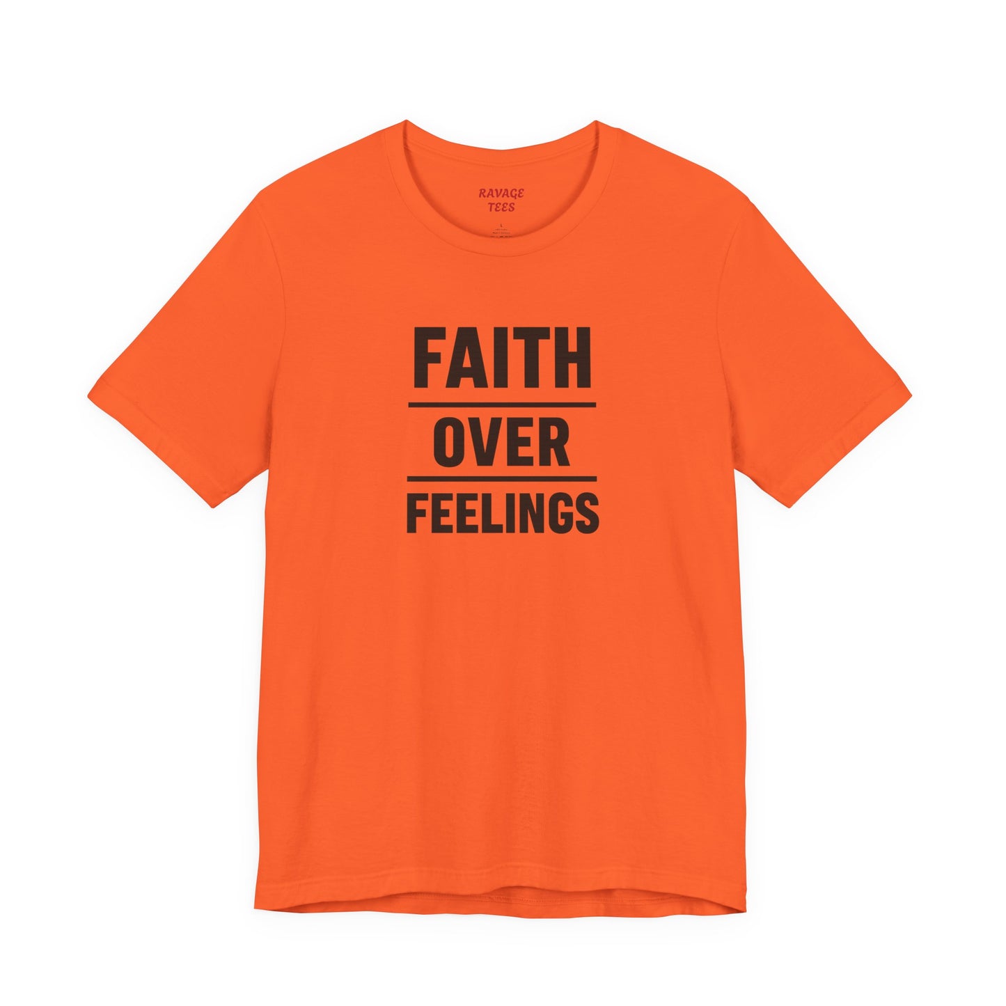 Faith Over Feelings Tee