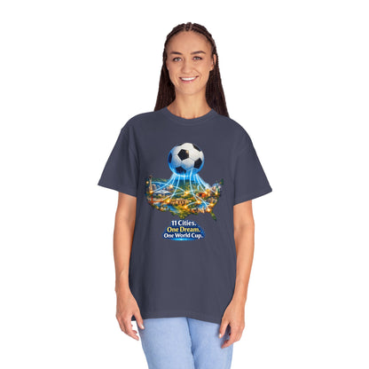 World Cup 2026 T-Shirt — "11 Cities. One Dream. One World Cup."