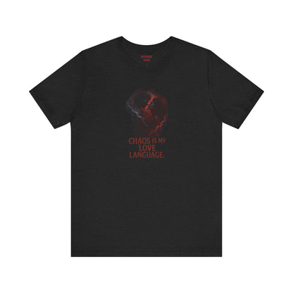 Chaos Love Language Tee: Bold, Dark Aesthetic Statement Shirt