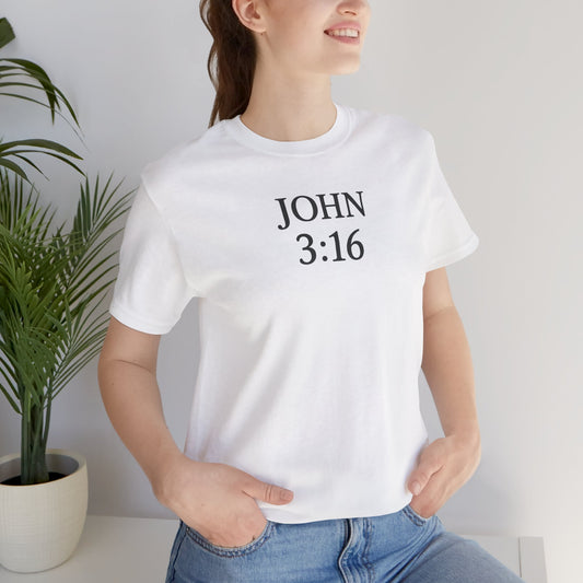 **JOHN 3:16 Faith-Inspired Unisex Tee – Christian Scripture T-Shirt, Religious Apparel, Inspirational Gift, Bible Verse Faith Shirt**