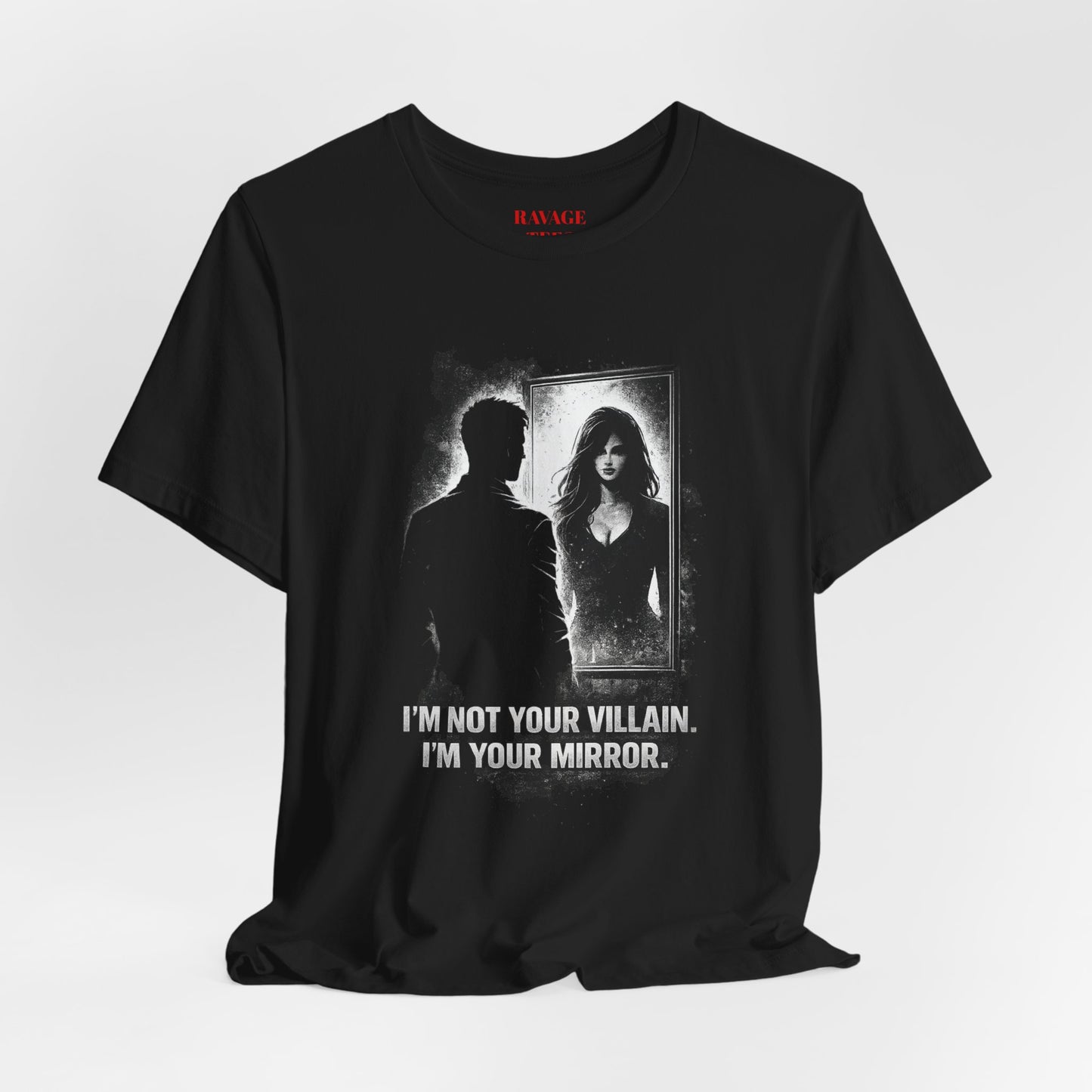 Mirror Villain Graphic Tee — "I'm Not Your Villain, I'm Your Mirror"
