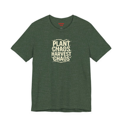 Plant Chaos Harvest Chaos Tee