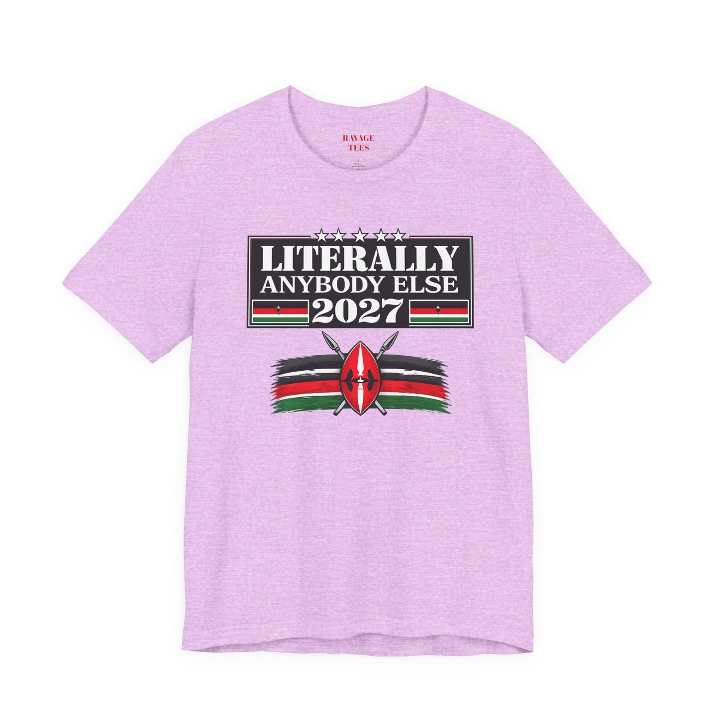 Literally Anybody Else 2027 Tee — Kenyan Flag Political Satire T-Shirt