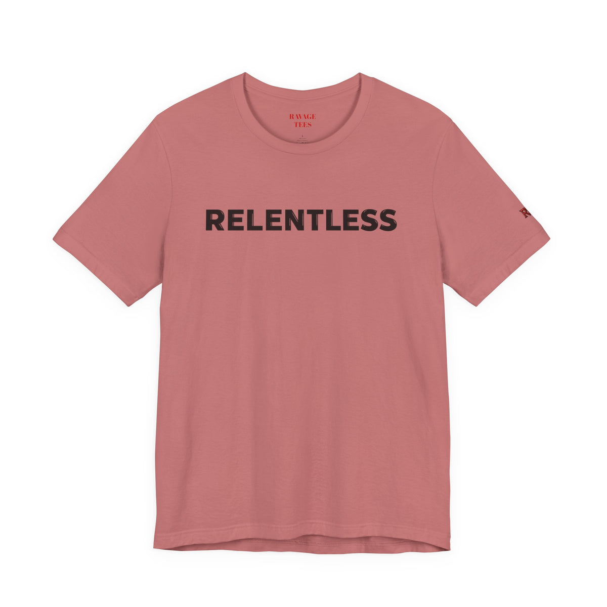 Relentless T-Shirt — Minimal Motivational Tee