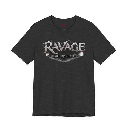“RAVAGE The Original Instinct”